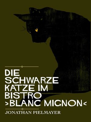 cover image of Die schwarze Katze im Bistro ›blanc mignon